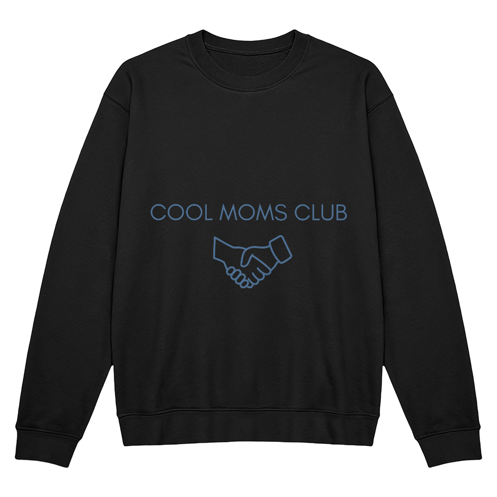 Cool Moms Club Sweatshirt
