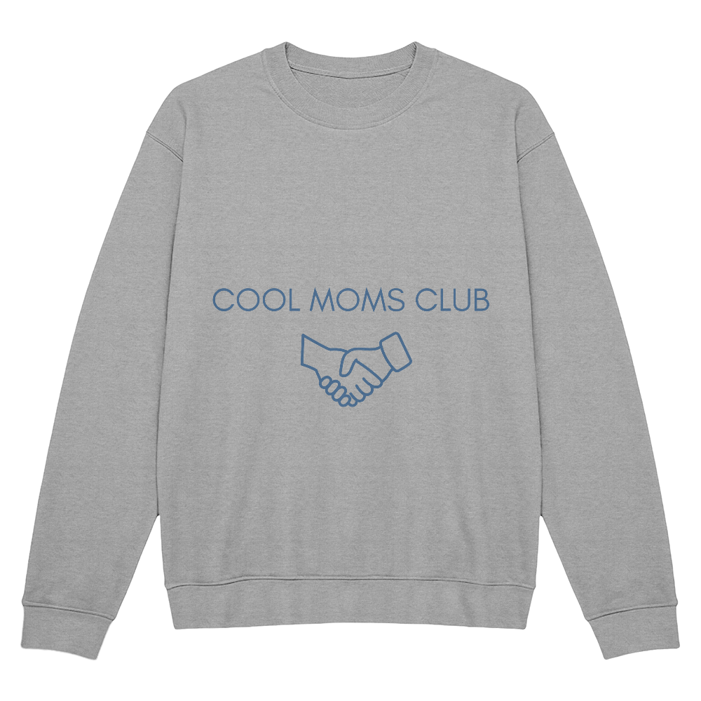 Cool Moms Club Sweatshirt